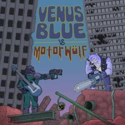 Venus Blue : Venus Blue vs Motorwülf